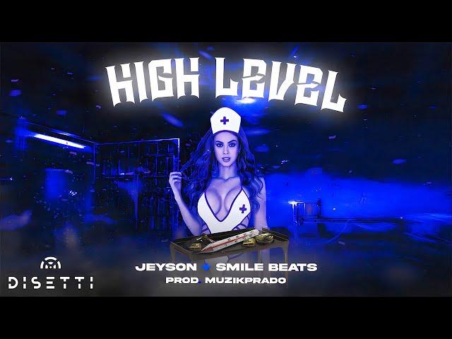 High Level - JEYSON  SMILE BEATS (Audio)