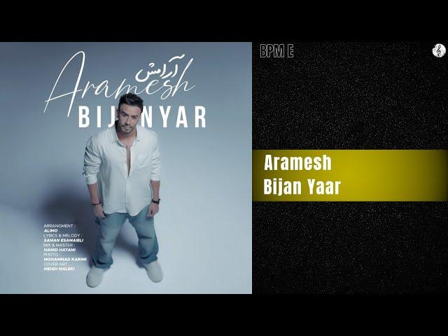 Bijan Yaar - Aramesh | بیژن یار - آرامش