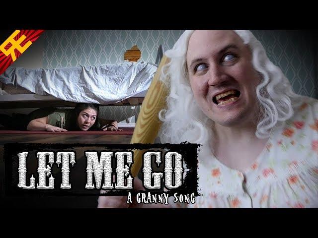 LET ME GO: A Granny Song [by Random Encounters]