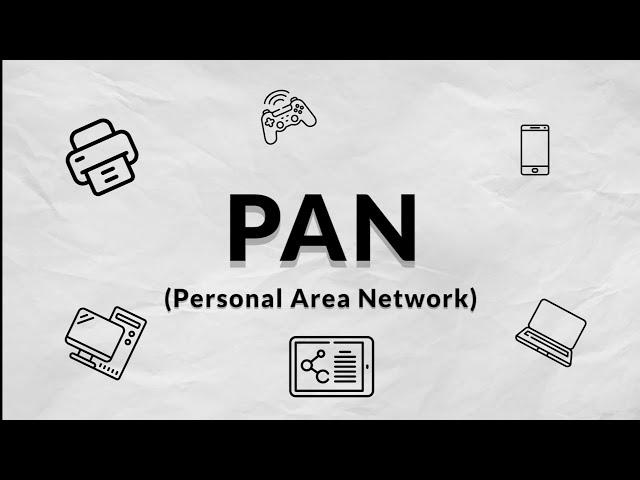 What is a Personal Area Network (PAN)?  (Animation)
