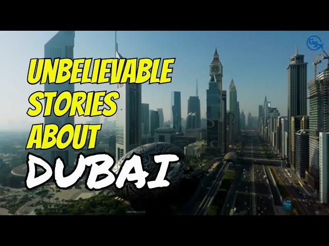 Unbelievable Stories About DUBAI | Globe Stories