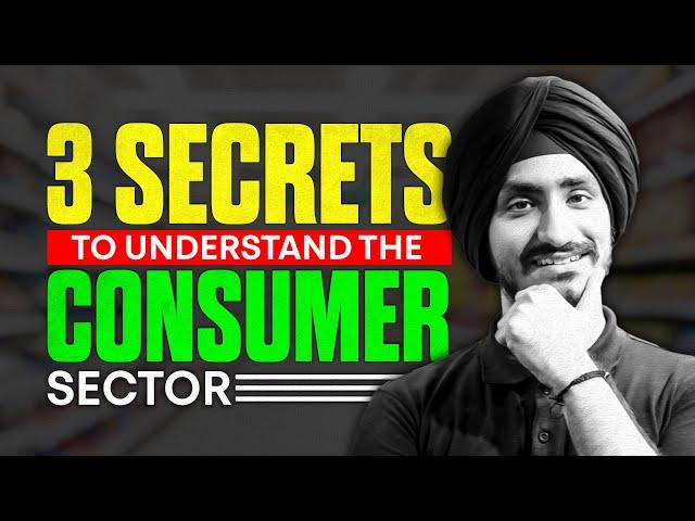 3 Secrets To Understand The Consumer Sector