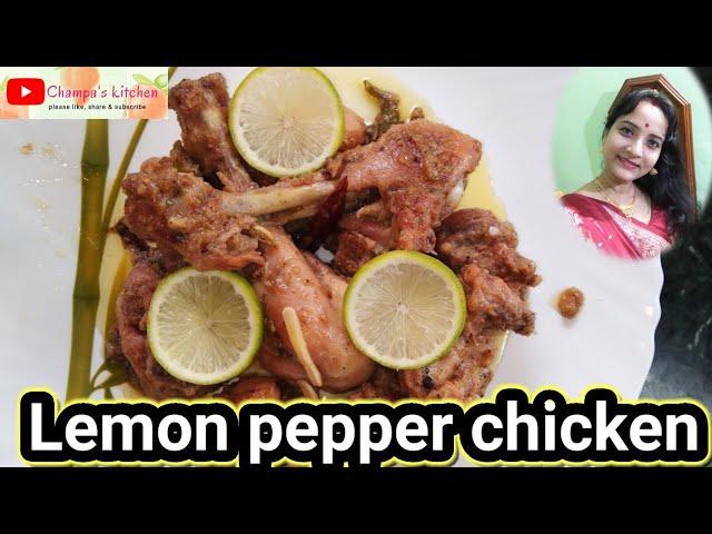 Lemon pepper chicken/easy chicken starter recipe by Champa's kitchen