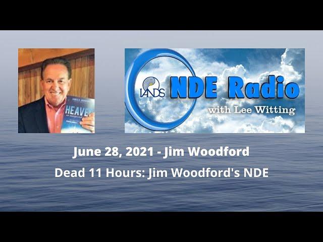 Dead 11 hours: Jim Woodford's NDE