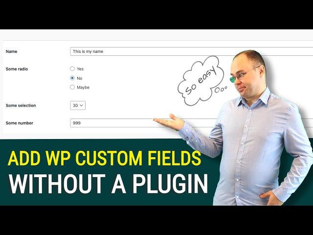 How to Create Custom Fields in WordPress Without a Plugin?