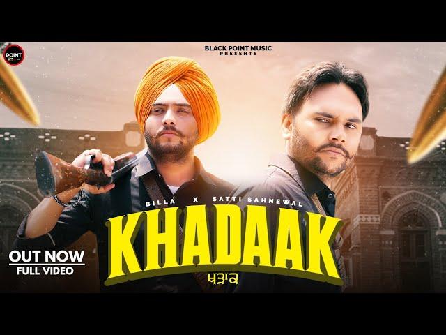 Khadaak | Billa & Satti Sahnewal | KV Singh | Latest Punjabi 2024 | New Punjabi Song 2025 | Samie D