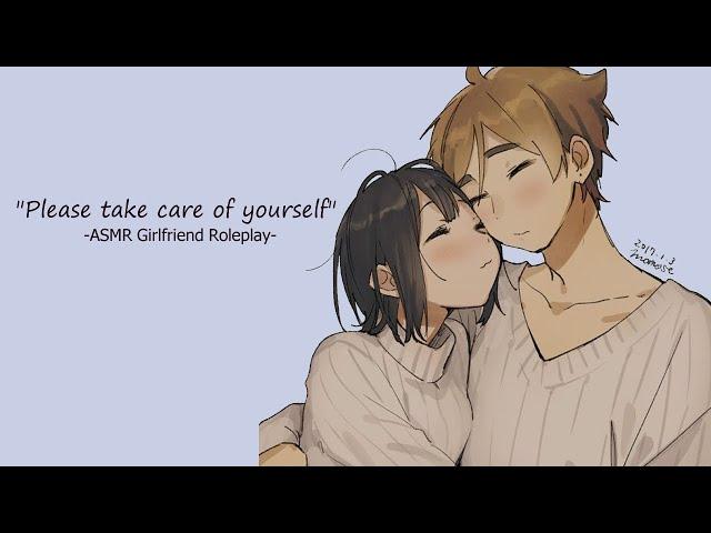 Please take care of yourself [Girlfriend ASMR RP] [F4A] [comfort] [affection]