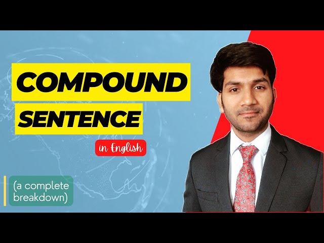 Compound Sentence Masterclass || Everything about it