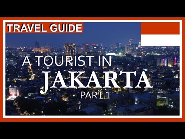 Things To Do in Jakarta Indonesia -  Jakarta Travel Guide