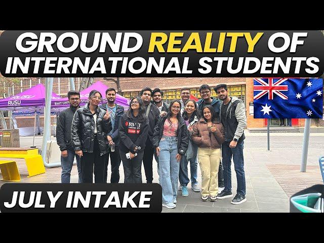 Ground Reality of July Intake Students in Australia | RMIT University International Students