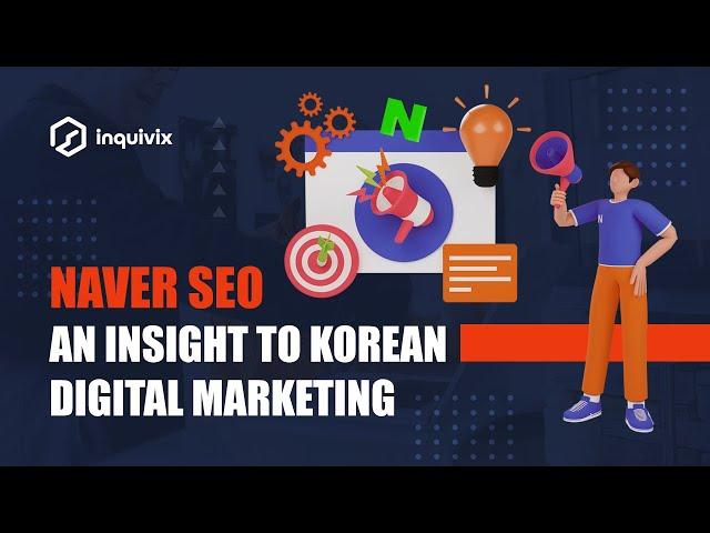 Naver SEO – An Insight to Korean Digital Marketing