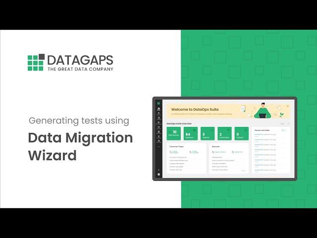 Datagaps: Generating Tests Using Data Migration Wizard DataOps Suite