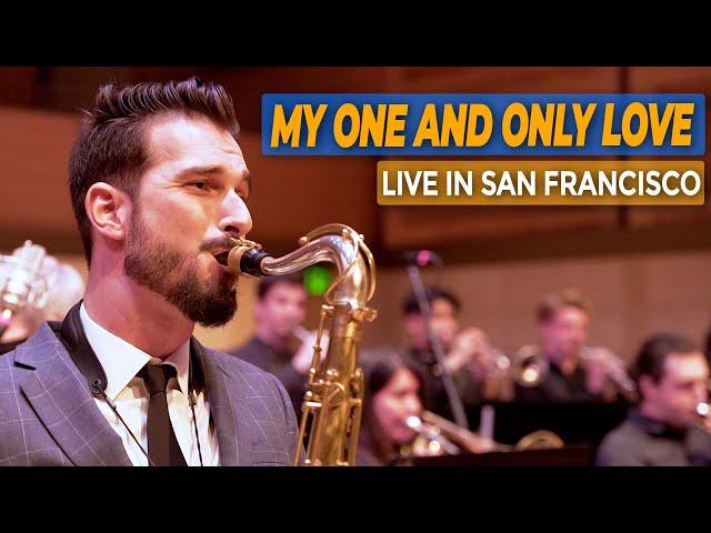 My One and Only Love - Chad LB w/ the SF Conservatory Big Band