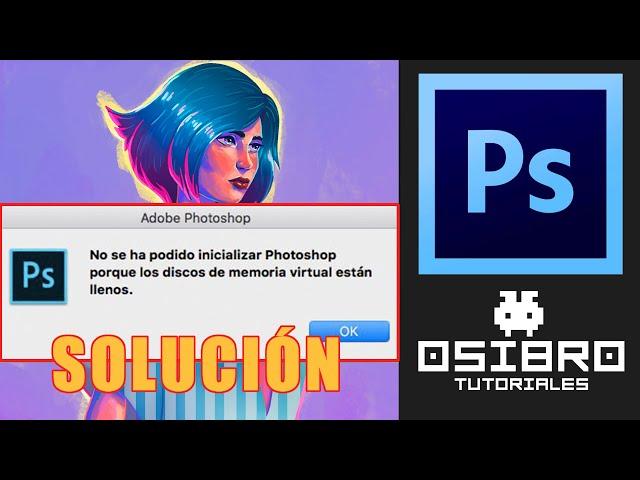 SOLUCIÓN DEFINITIVA para el ERROR: Disco de memoria virtual lleno Photoshop 