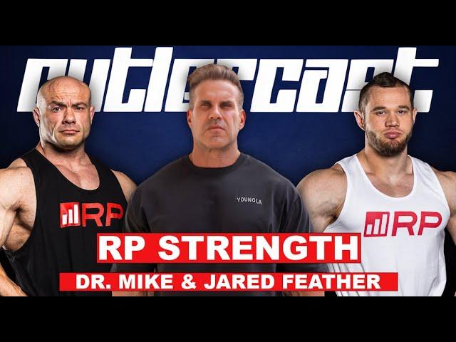 #143 - Dr. Mike / Jared Feather - RP Strength