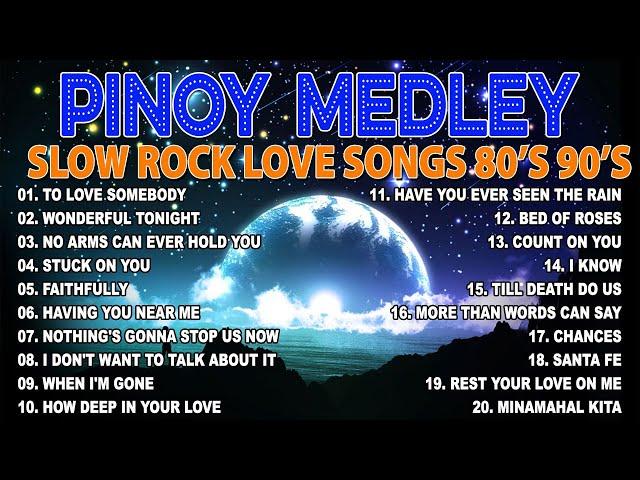 Slow Rock Love Song Nonstop  Best Nonstop Pinoy Medley 2024  Rock Ballads 70S 80S 90S  #55