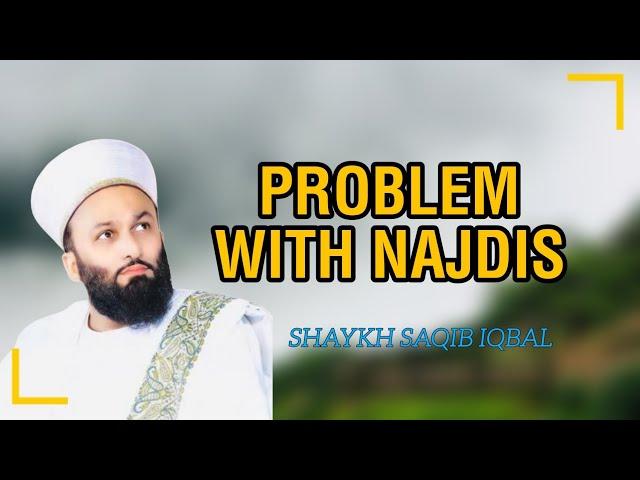 The Problem With Wahabis - Pir Saqib Iqbal Shaami