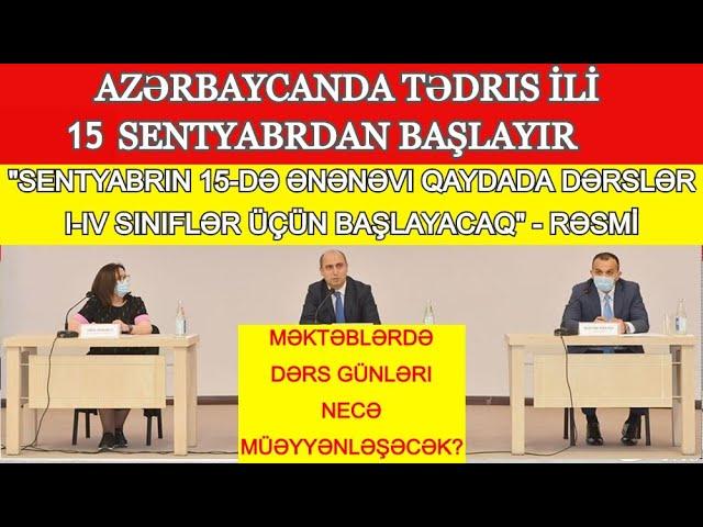 Yeni tədris ili ilə bağlı mətbuat konfransı keçirilib 27.08.2020