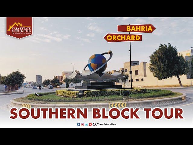 TOUR SOUTHERN BLOCK | BAHRIA ORCHARD LAHORE | CASA ESTATE & DEVELOPERS