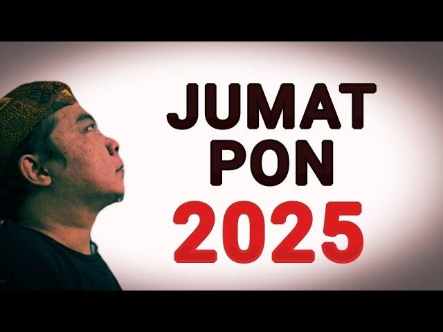 NASIB WETON JUMAT PON DI TAHUN 2025