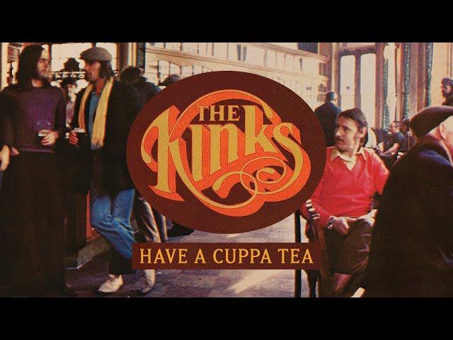 The Kinks - Have A Cuppa Tea (2022 Remaster) [Official Audio]