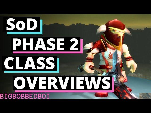 SoD 40 Class Choosing Guide / Overviews Phase 2 | World of Warcraft Classic Season of Discovery