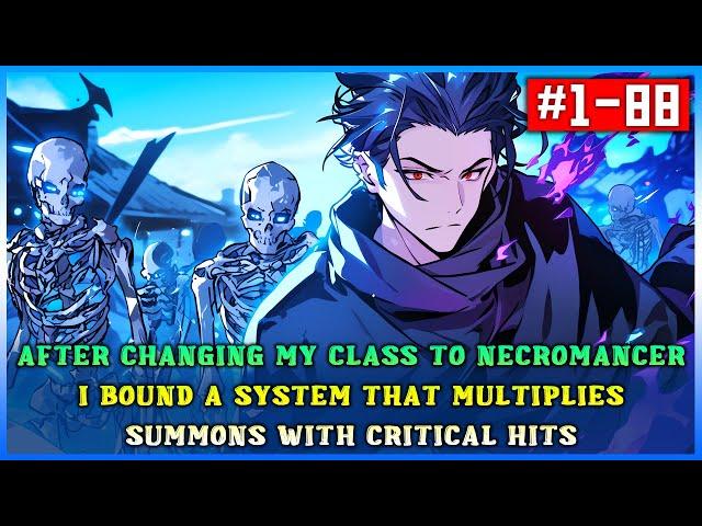 After Changing My Class to Necromancer, I Bound a System That Multiplies Summons with Critical Hits