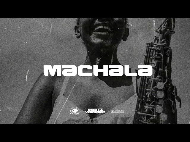 Amapiano Instrumental " MACHALA" x Amapiano  x Amapiano type beat |2022