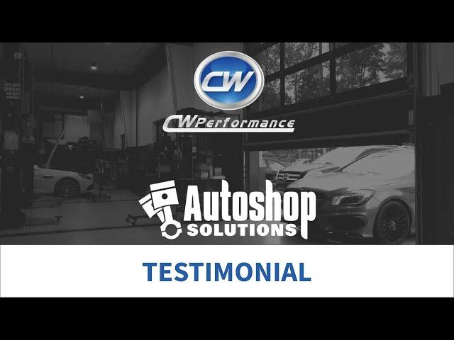 CW Performance Testimonial - Autoshop Solutions