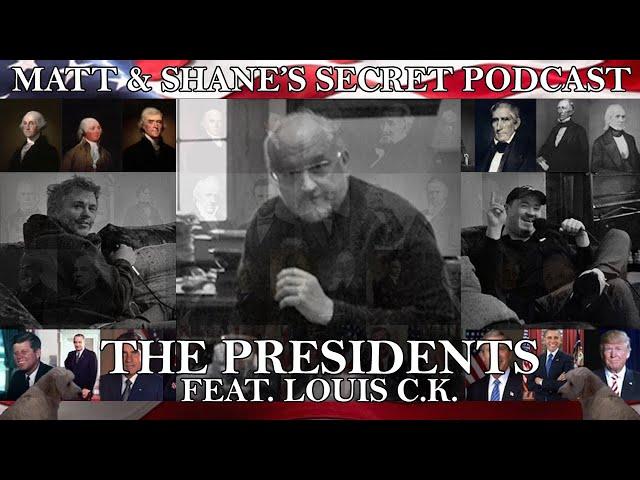 Ep 393 - The Presidents (feat. Louis C.K.)