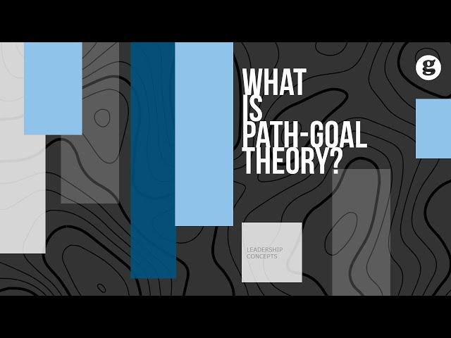 What is Path-Goal Theory?