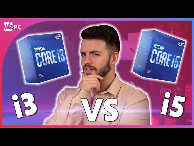 Intel Core i3 vs Core i5 2021! Which should you choose?