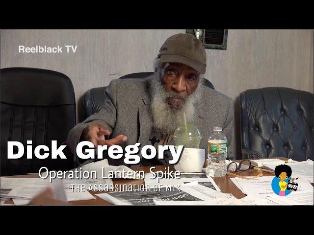 Dick Gregory - "Operation Lantern Spike" (MLK Assasination) #Unseen