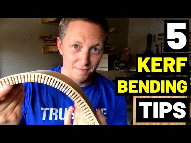 5 KERF BENDING TIPS AND TRICKS! (For Beginners--Guide To Kerf Bending Wood)