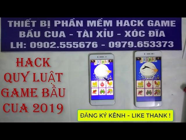 Dạy Cách hack quy luật game bầu cua 2019 + chơi bau cua bịp trên điện thoại bằng phần mềm game hack