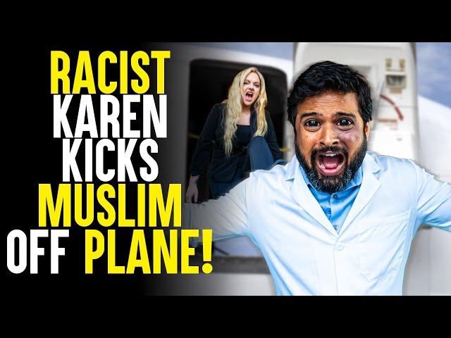 Racist Karen KICKS Muslim Doctor off Plane! Surprise Ending... | SAMEER BHAVNANI