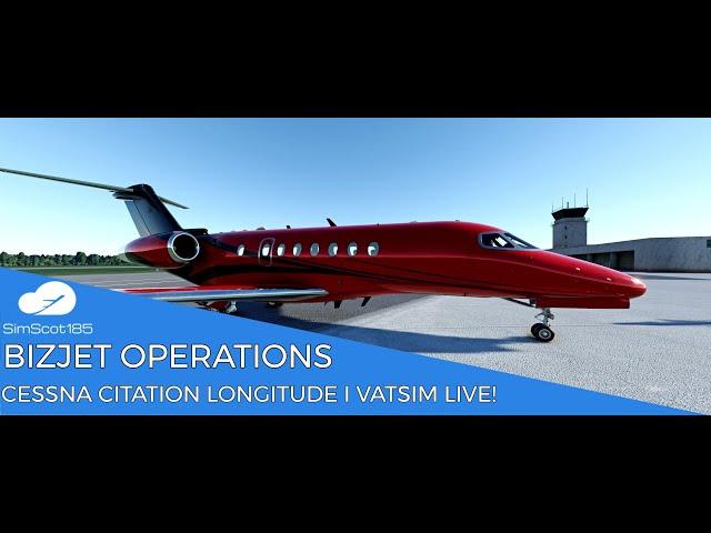 MSFS 2020 I CESSNA LONGITUDE I PRIVATE JET OPS I VATSIM LIVE!