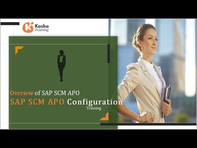 SAP SCM- APO Architecture | SAP APO Tutorial for beginners - Kasha Training