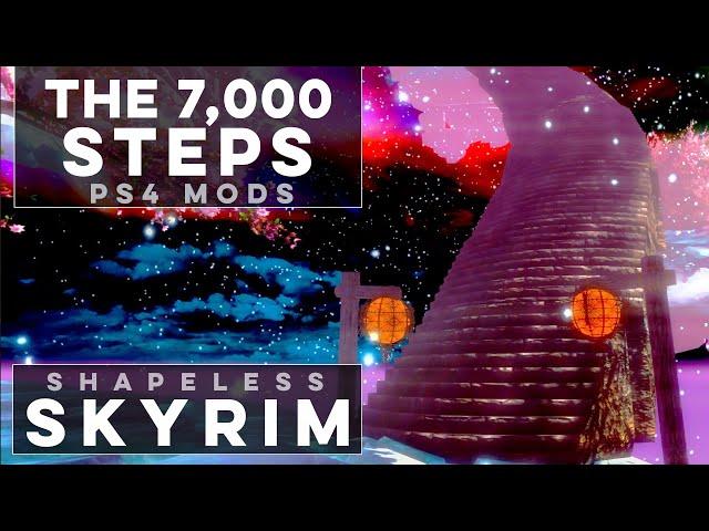 The 7,000 Steps of the Lost Akaviri - Shapeless Skyrim PS4 Mods (Ep. 180)