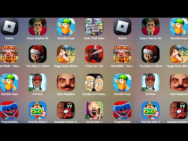 Scary Teacher 3D,Roblox,The Baby In Yellow,Stumble Guys,Hello Neighbor,Happy Glass,Ice Scream 10