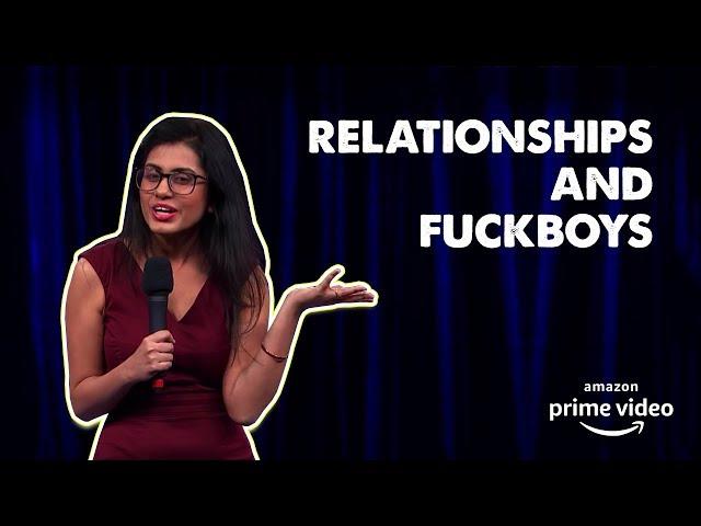 Relationships and Fuckboys : Stand-up by Prashasti Singh #Comicstaan