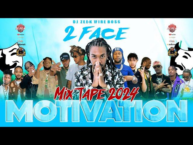 Dancehall Motivation Mix 2024 | 2 Face | jahmiel, Silk Boss, Chronic Law, Jahshii, Popcaan, Tatik