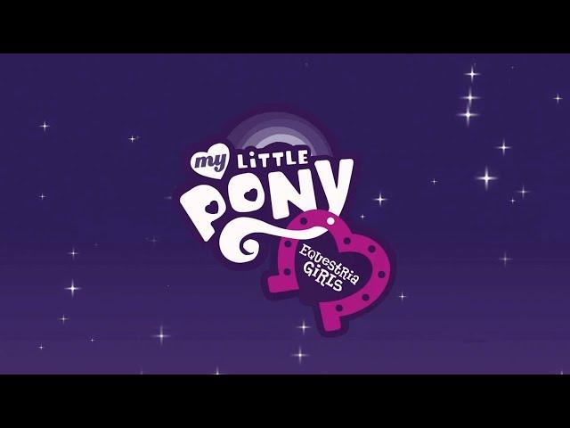 My Little Pony Equestria Girls Opening Intro Instrumental~||