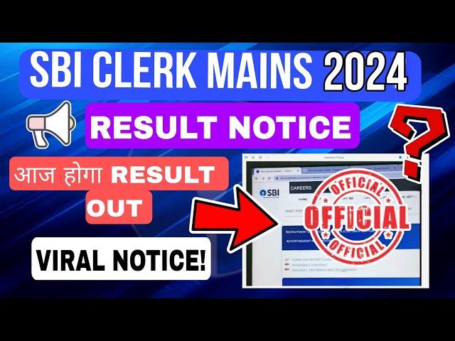  SBI CLERK MAINS RESULT NOTICE! || SBI CLERK MAINS RESULT DATE 2024 || HK STUDY POINT