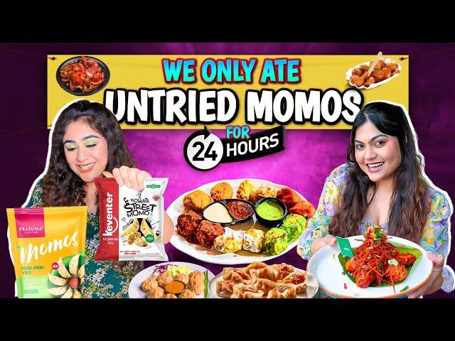 Eating only UNTRIED Momos for 24 hours Food Challenge ft. @TheThakurSisters