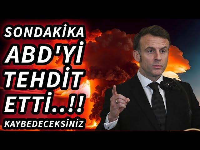 MACRONDAN ABD'YE TEHDİT! KAYBEDECEKSİN!