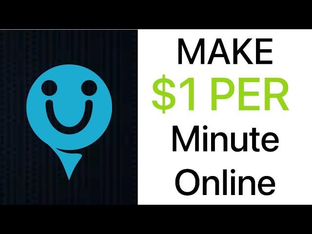 Earn $1/Minute | Laziest way of making free Money Online