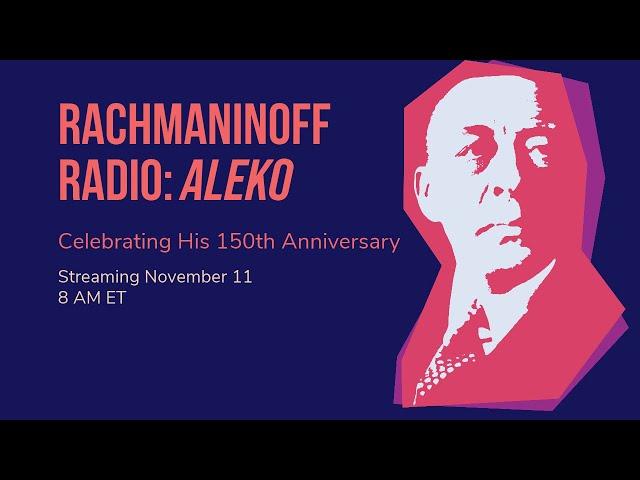 Rachmaninoff Radio: Aleko
