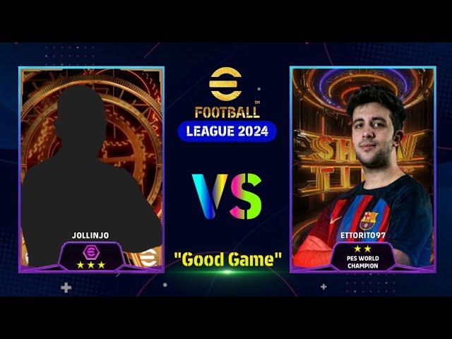 eFootball™ 2024: SHOW TIME ETTORITO97 | EFOOTBALL LEAGUE DIVISION ONLINE