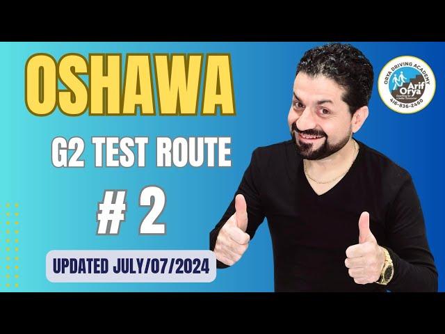 Oshawa G2 Test Route #2 || Updated July 07/2024